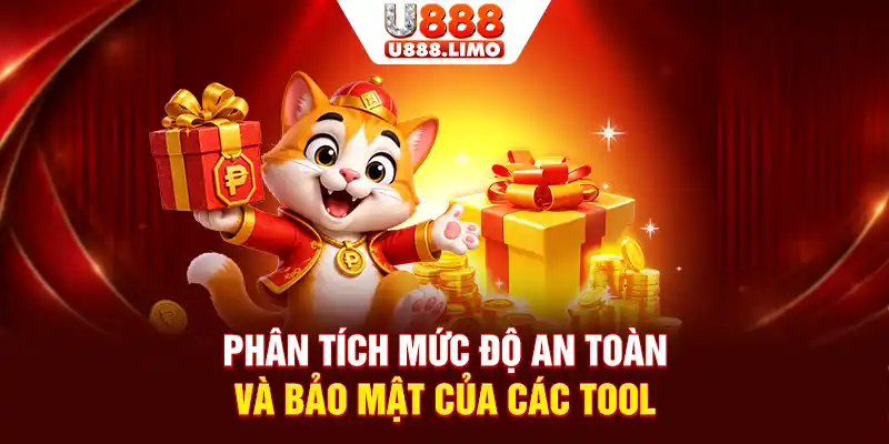 Phân tích mức độ an toàn và bảo mật của các tool